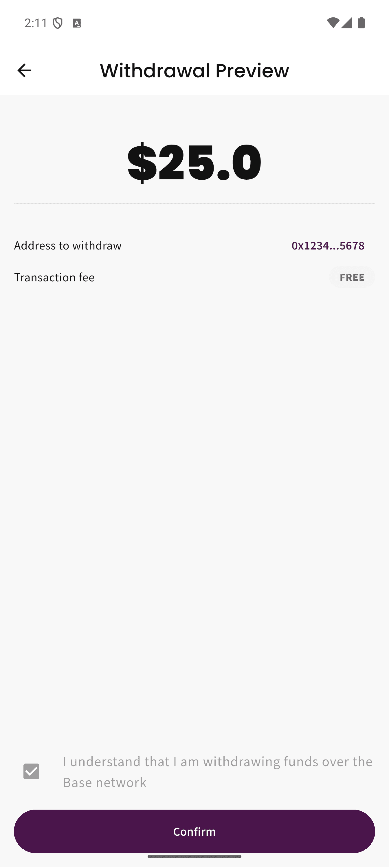 Withdrawal preview screen showing amount, address, Base network confirmation, and Confirm button.
